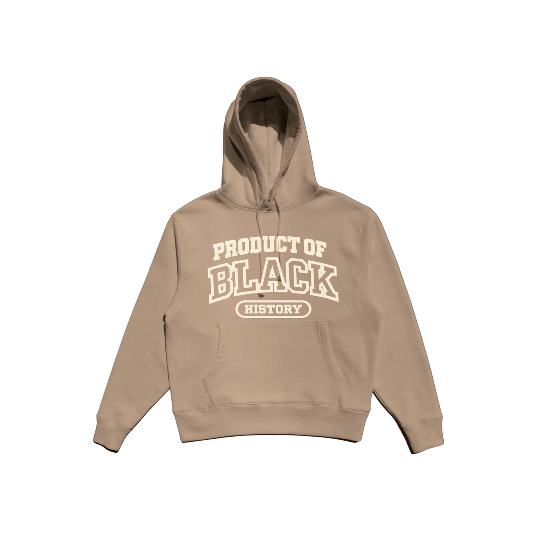 Product of Black History Hoodie