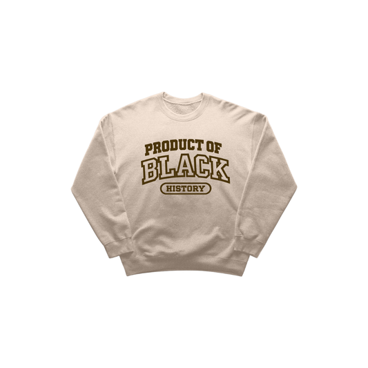 Product of Black History Sweater
